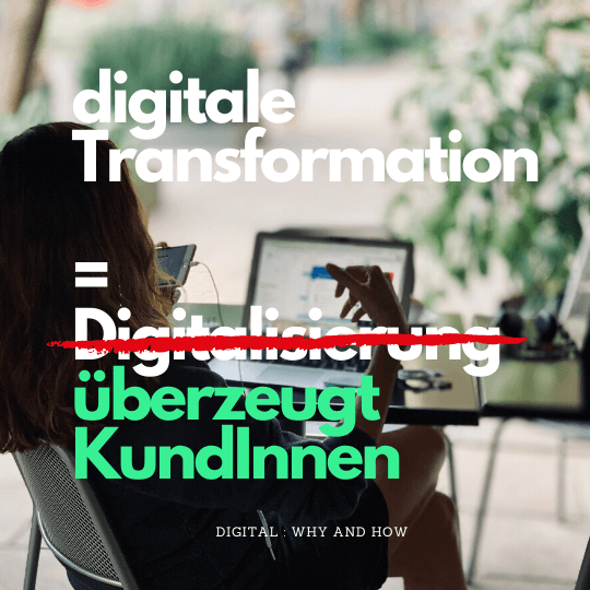 Transformation überzeugt Kunden und Mitarbeiter weit besser als Digitalisierung