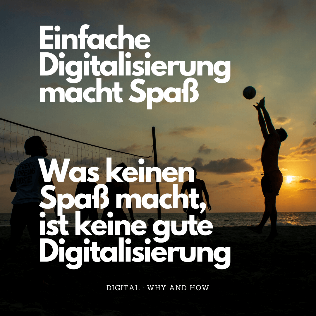 Einfache Digitalisierung macht Spaß